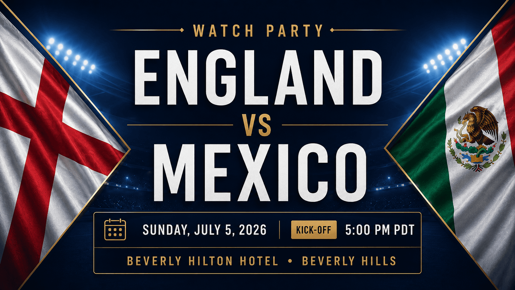 FIFA World Cup 26™ Watch Party: England v. Mexico